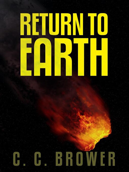 Title details for Return to Earth by C. C. Brower - Available